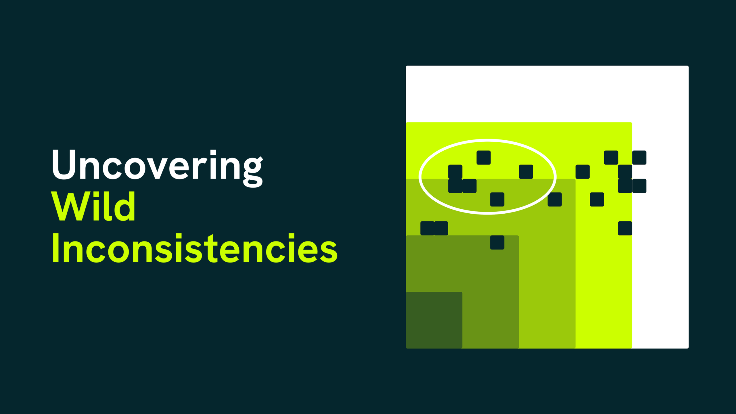 Uncovering Wild Inconsistencies